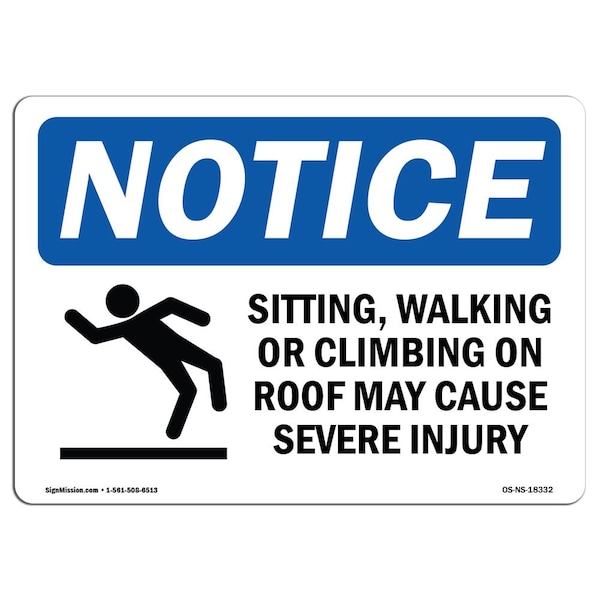 OSHA Notice Sign, 3.5" Height, Sitting Walking Or Climbing Sign With Symbol, Landscape, 10PK
